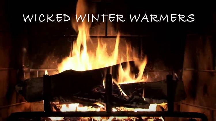 Wicked Winter Warmers